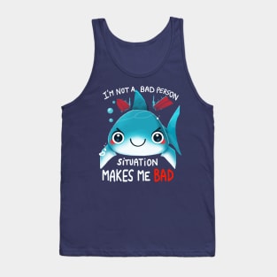 I am not a Bad Person... Tank Top